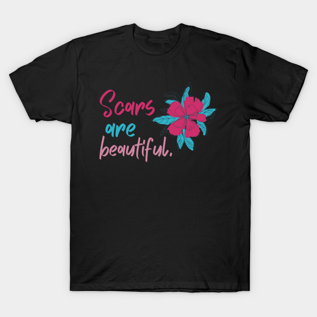 Beautiful Scars Motivational Sad Shirt September Mental Health Suicide Prevention Shirt Encouragement Shirt Love Inspirational Positivity Cute Shirt Yoga Meditation Happy Spiritual Gift by EpsilonEridani